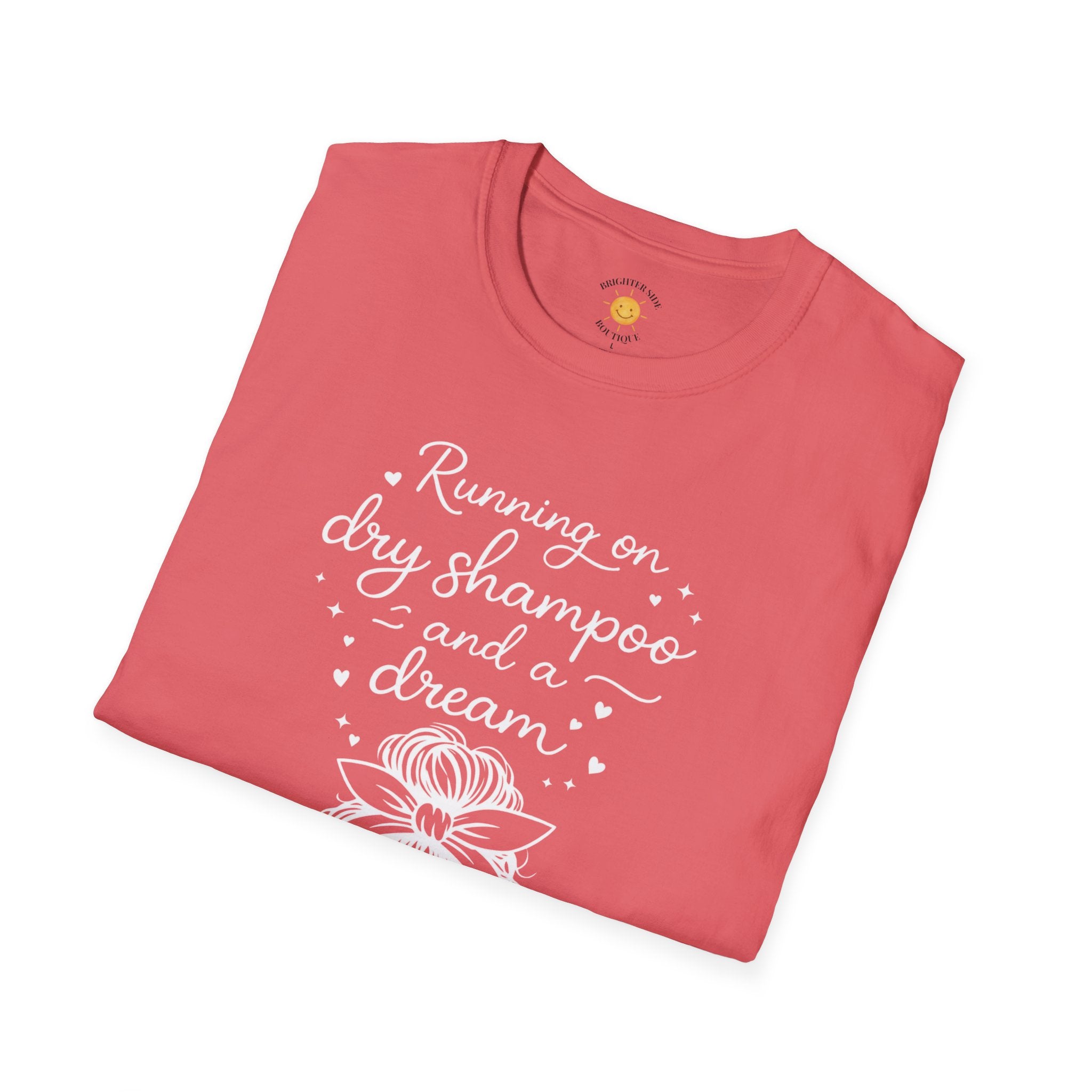 Dry Shampoo and a Dream T-Shirt
