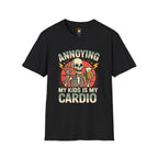 Annoying My Kids Is My Cardio Dad T-Shirt