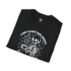 I Don't Always Have Anxiety T-Shirt