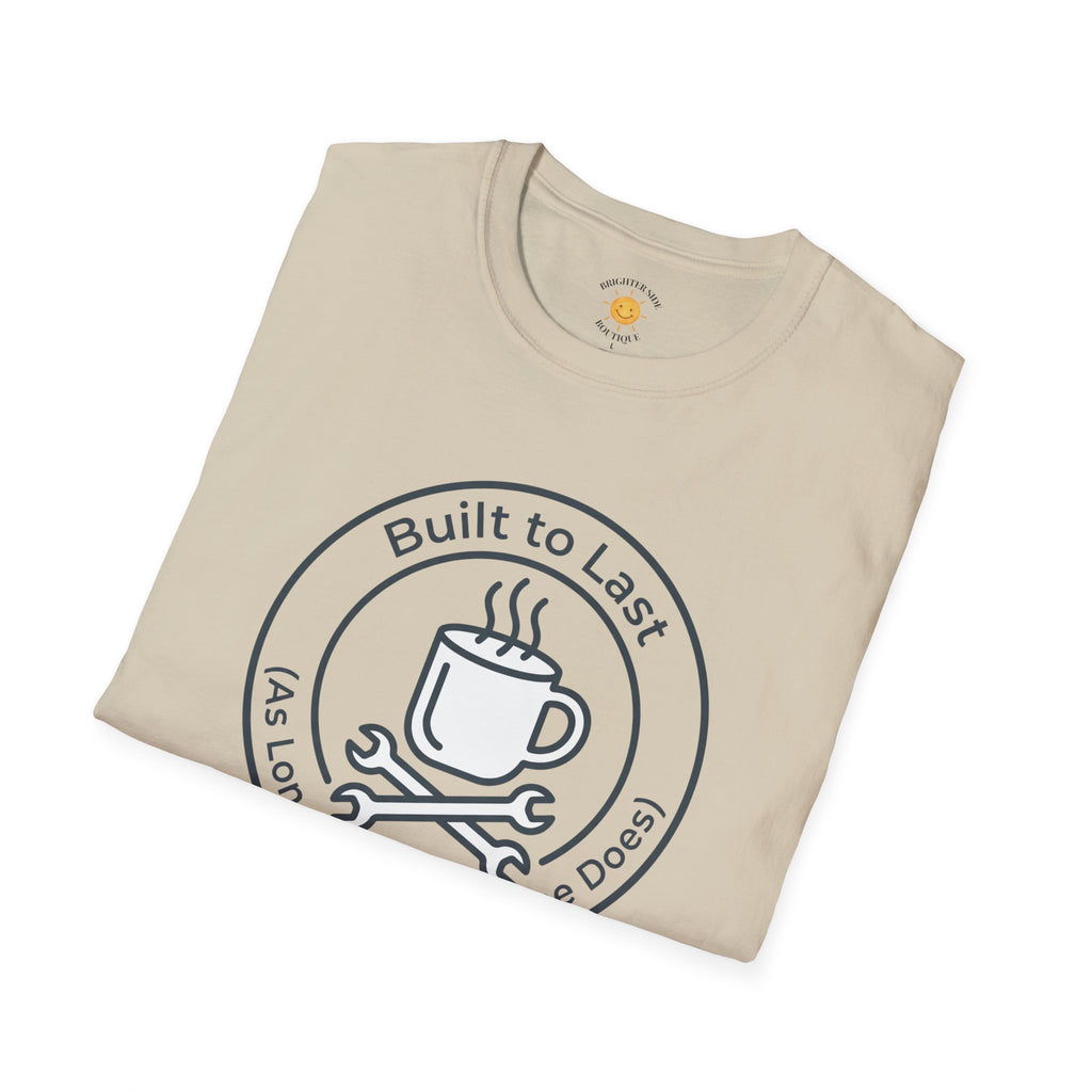 Built To Last T-Shirt