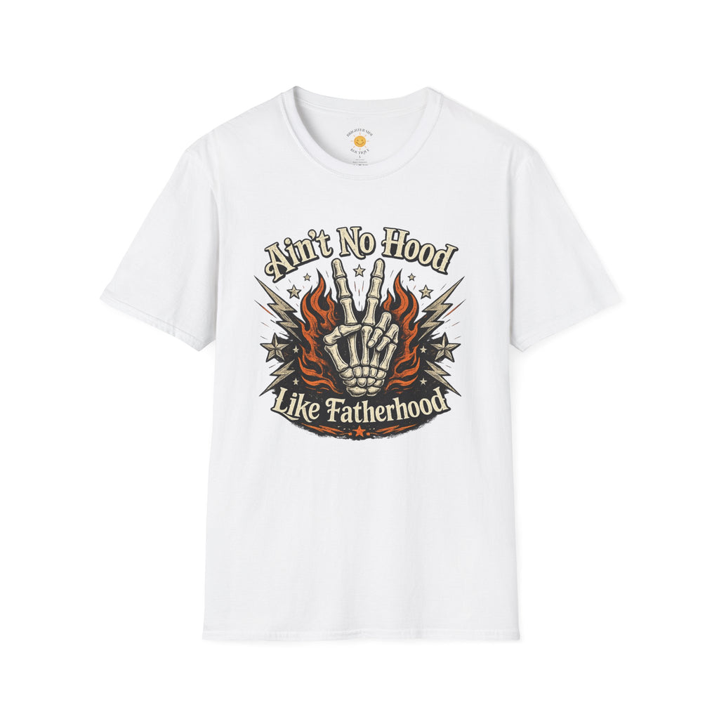 Ain't No Hood Like Fatherhood T-Shirt