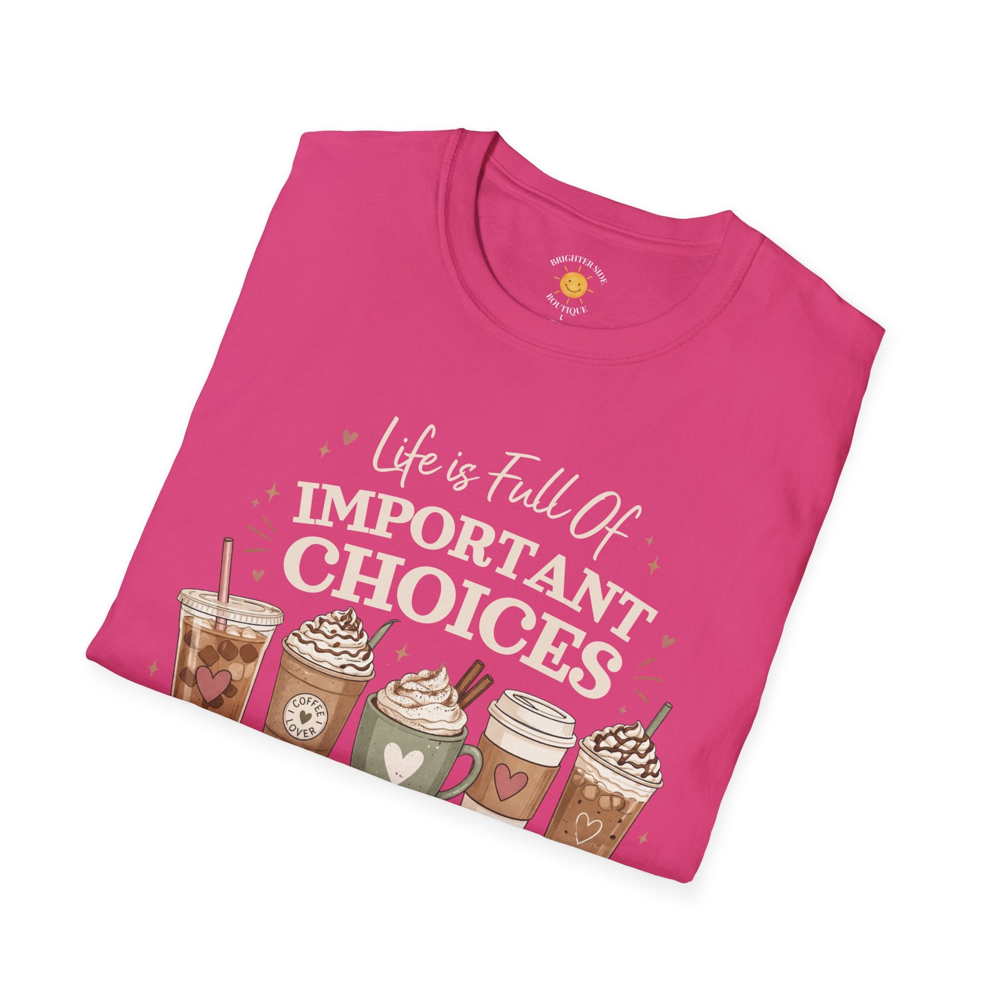 Important Choices T-Shirt