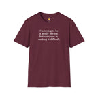 Trying To Be A Better Person T-Shirt