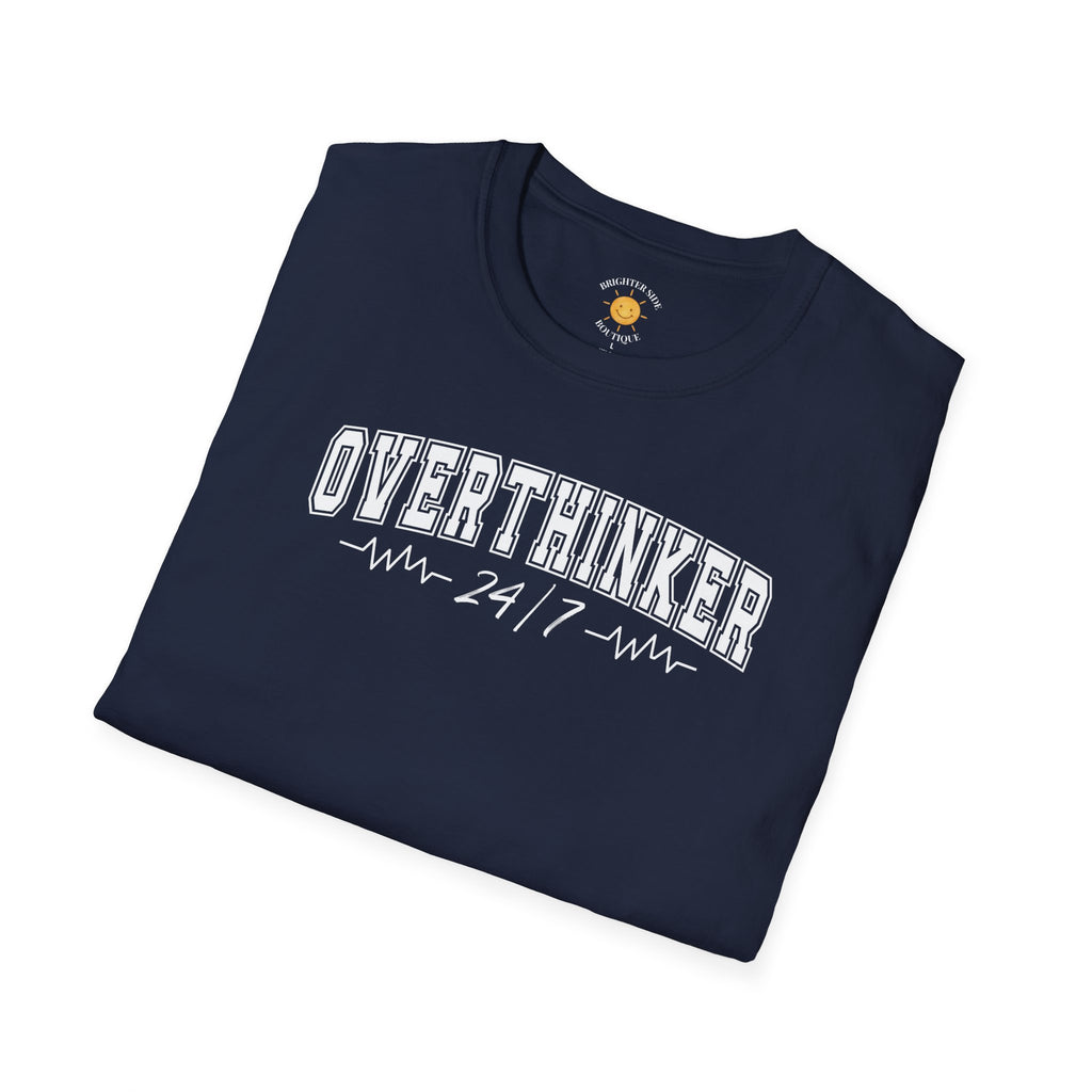 Overthinker 24/7 T-Shirt