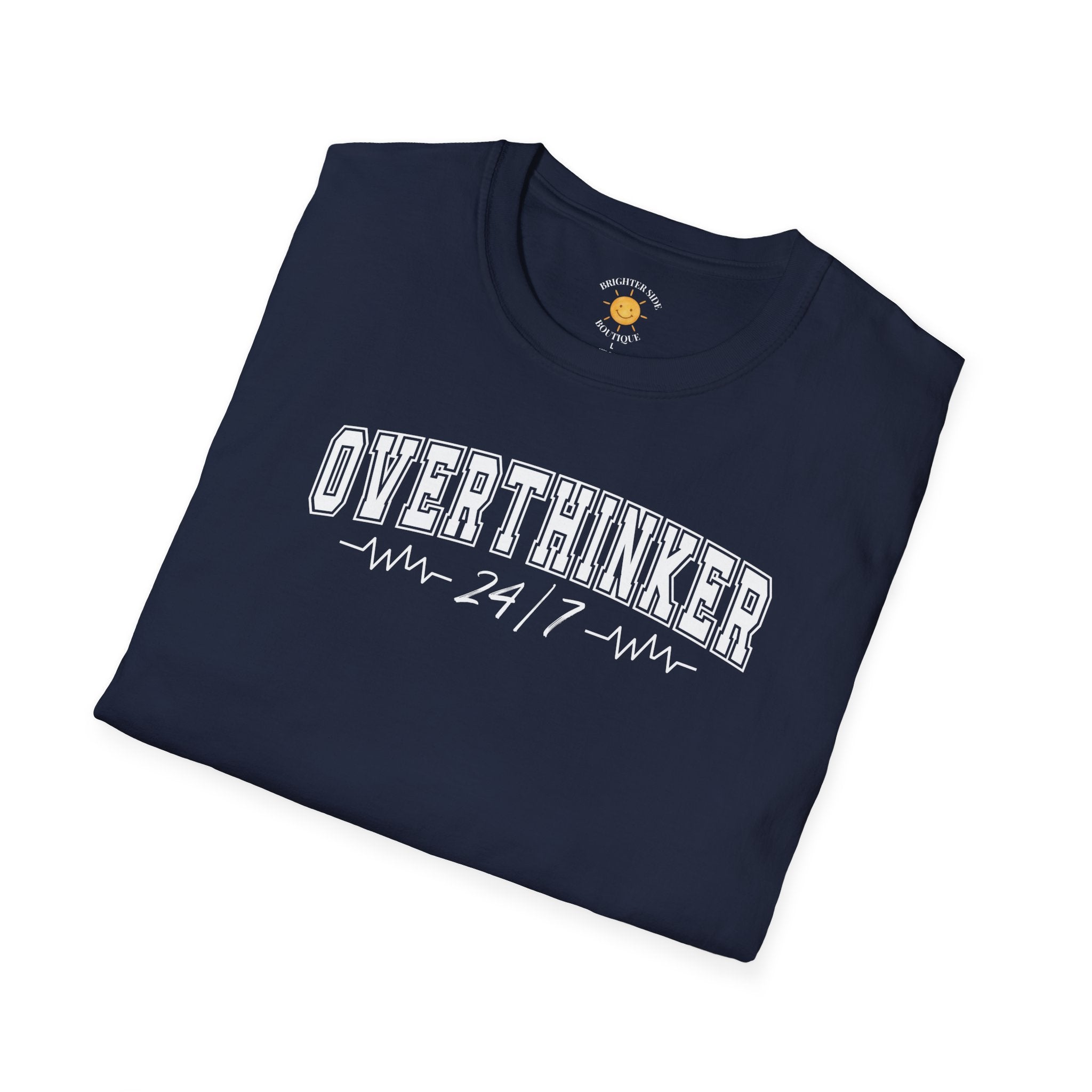 Overthinker 24/7 T-Shirt
