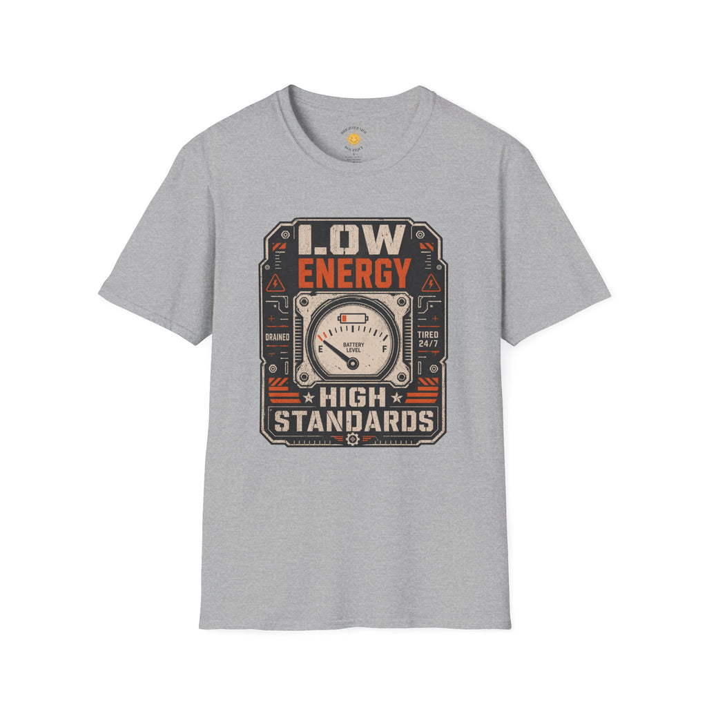 Low Energy High Standards T-Shirt