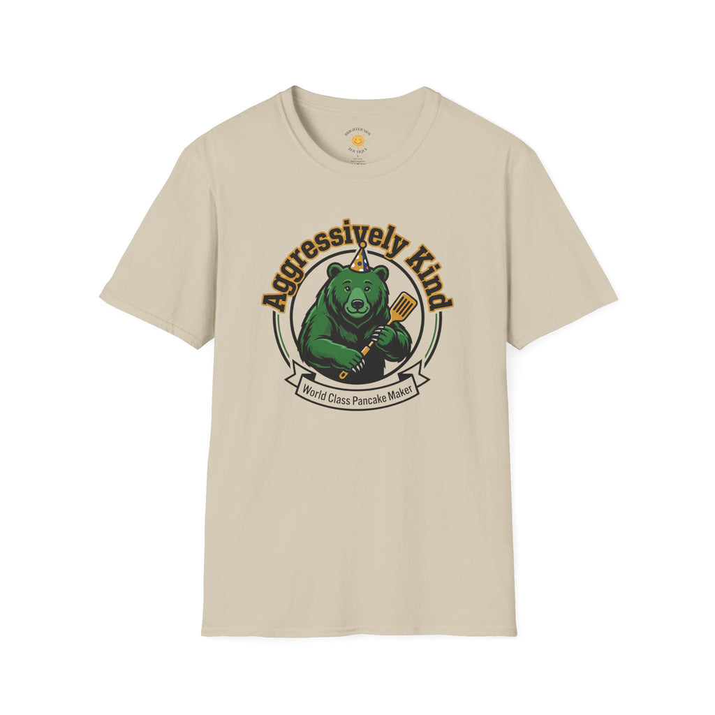 Aggressively Kind Pancake Maker T-Shirt