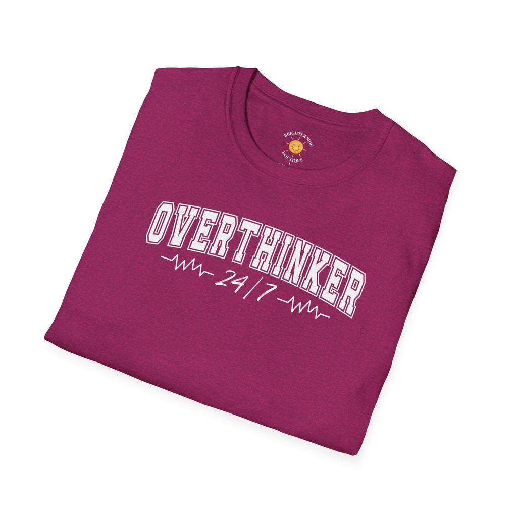 Overthinker 24/7 T-Shirt