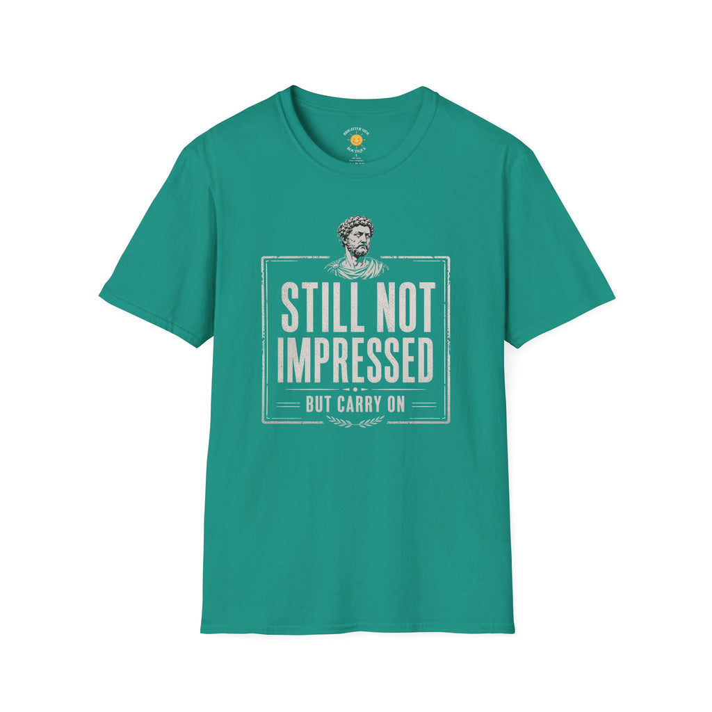 Still Not Impressed T-Shirt