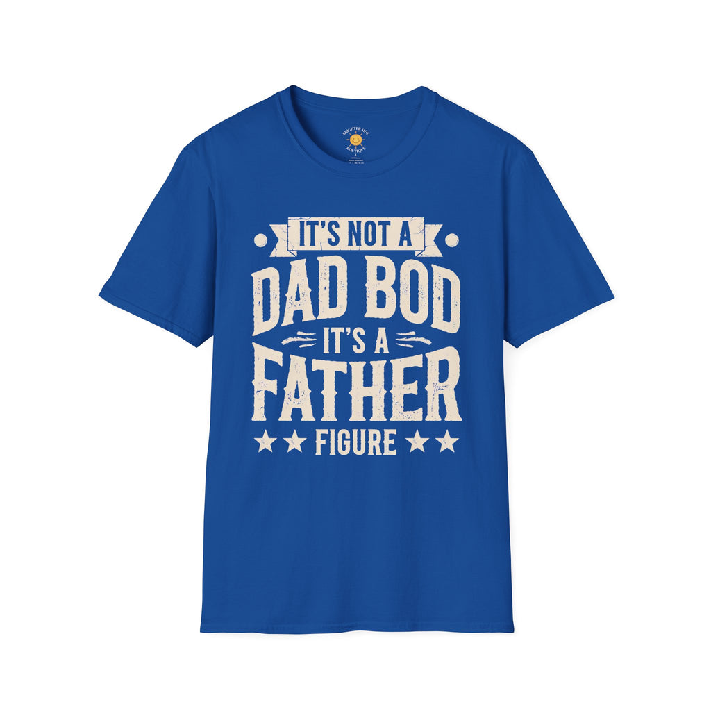 It's a Father Figure T-Shirt