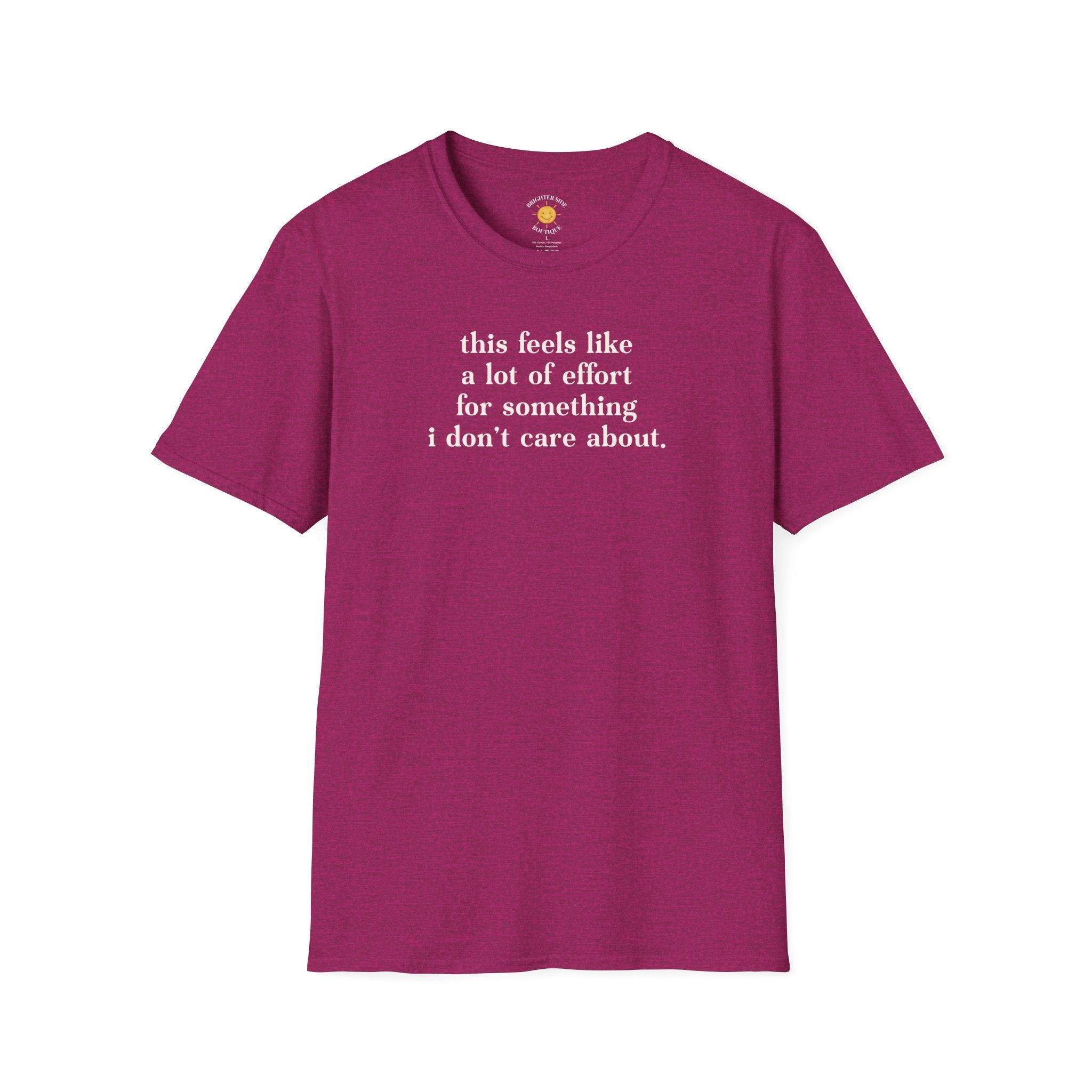 A Lot Of Effort T-Shirt