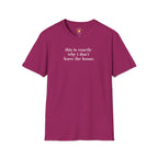 Don't Leave The House T-Shirt