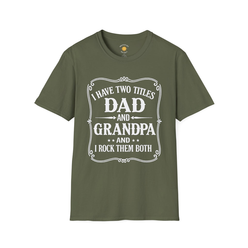 Dad & Grandpa — I Rock Them Both T-Shirt