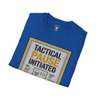 Tactical Pause Initiated T-Shirt