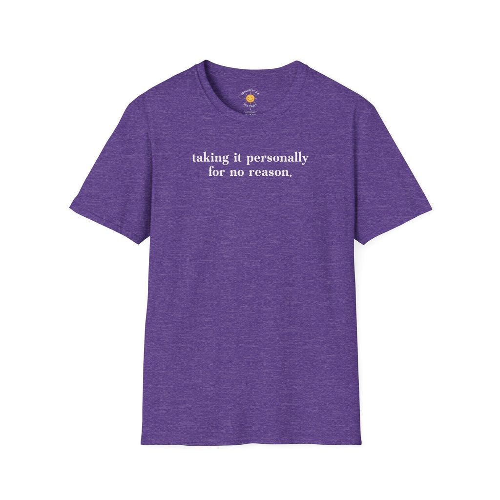Taking It Personally T-Shirt