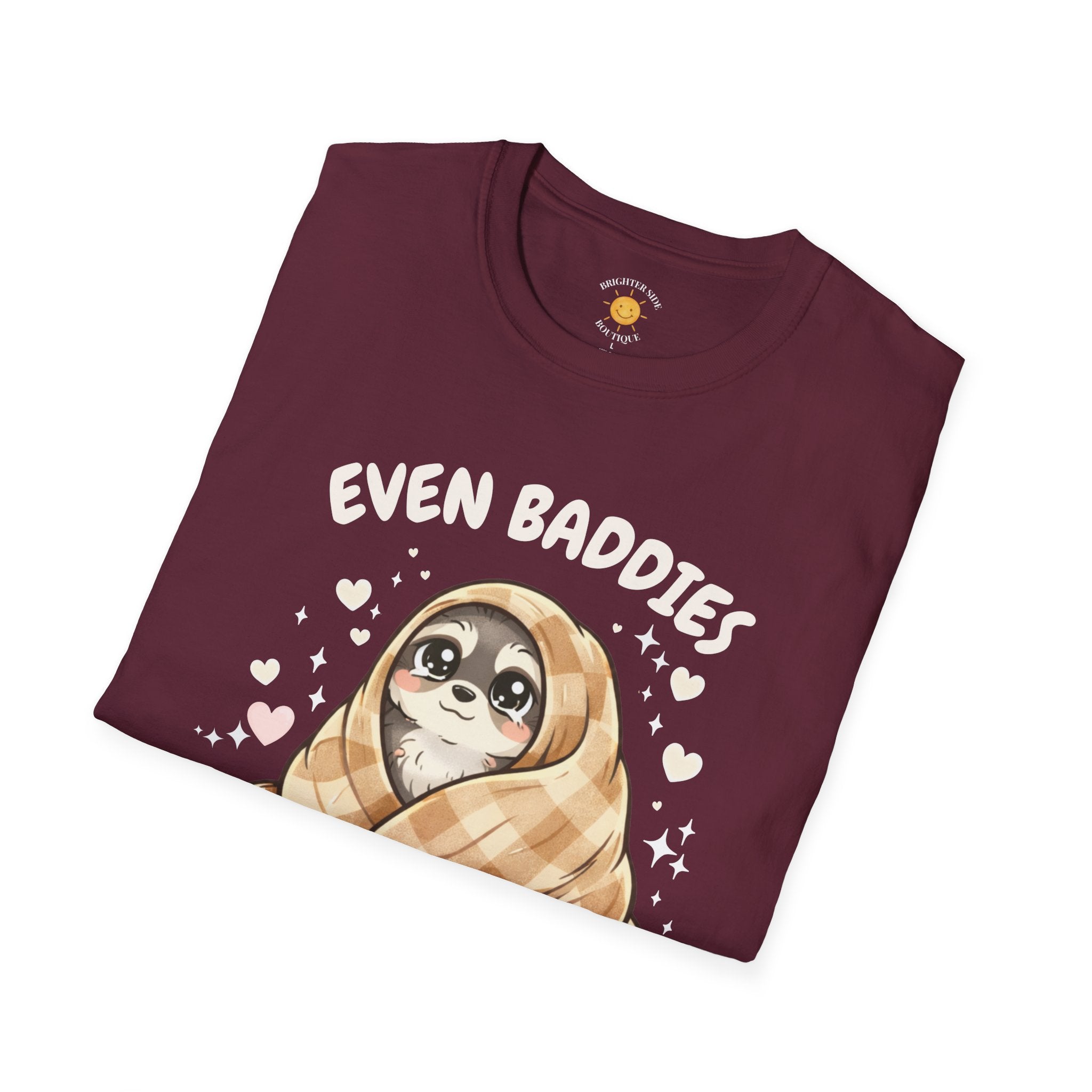 Baddies Get Saddies T-Shirt