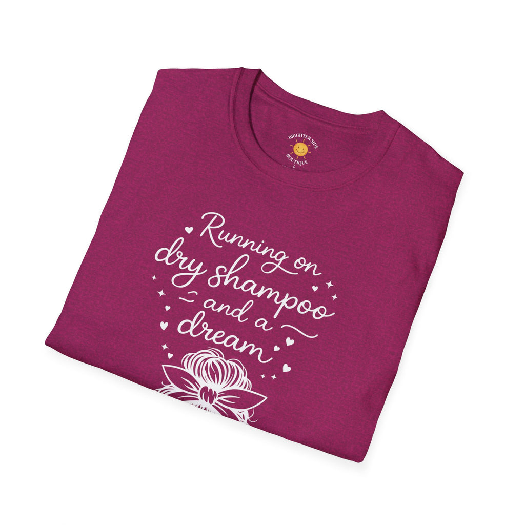 Dry Shampoo and a Dream T-Shirt