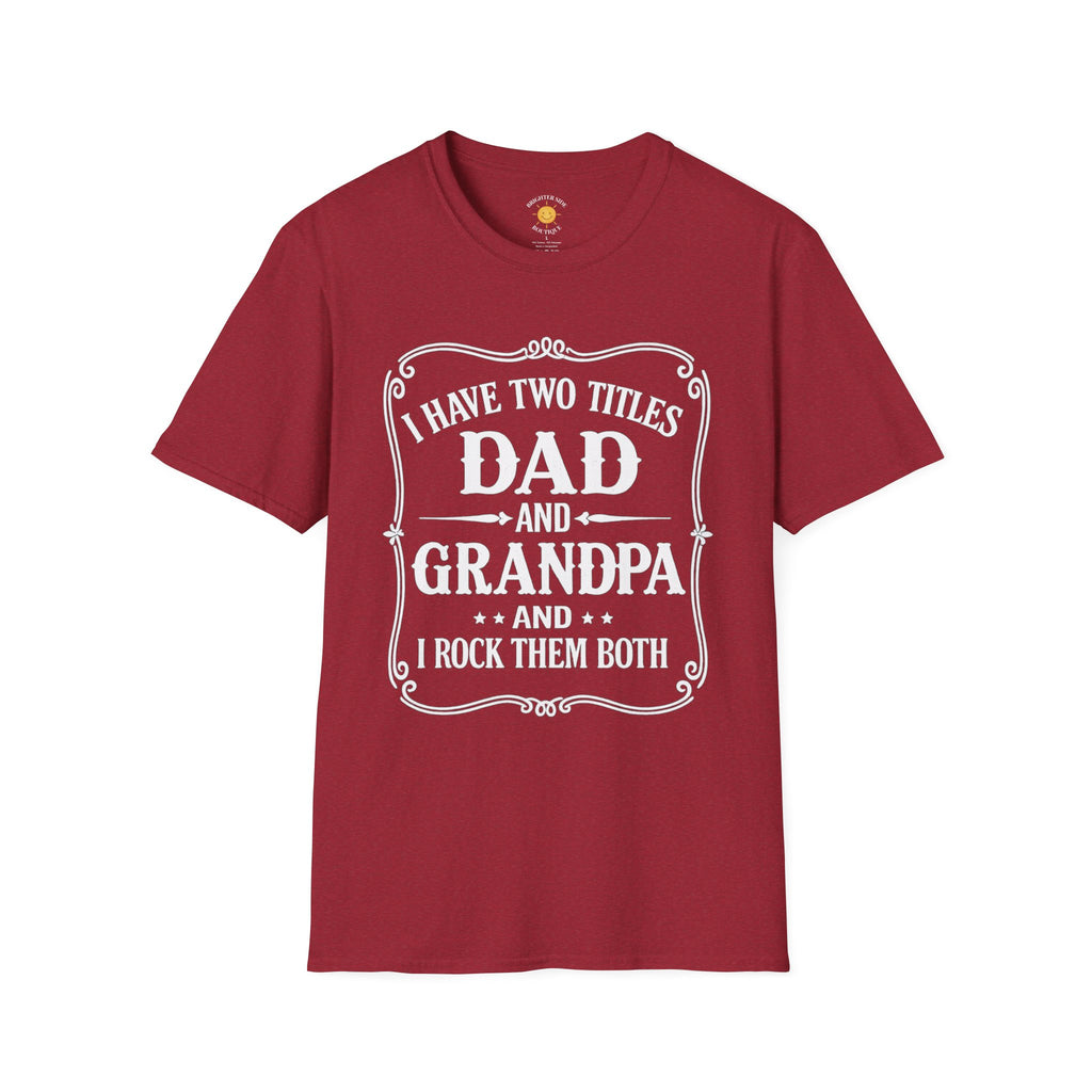 Dad & Grandpa — I Rock Them Both T-Shirt
