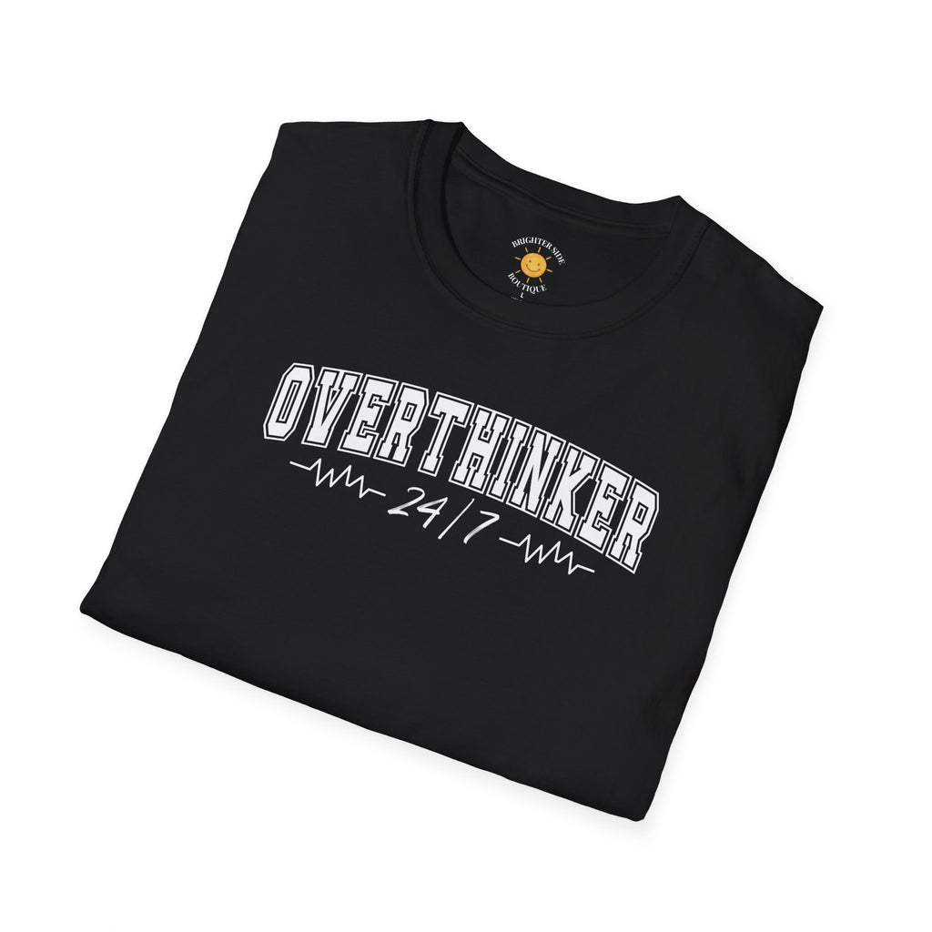 Overthinker 24/7 T-Shirt