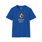 Burnt Out T-Shirt