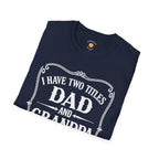 Dad & Grandpa — I Rock Them Both T-Shirt