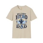 My First Hero Forever Dad T-Shirt
