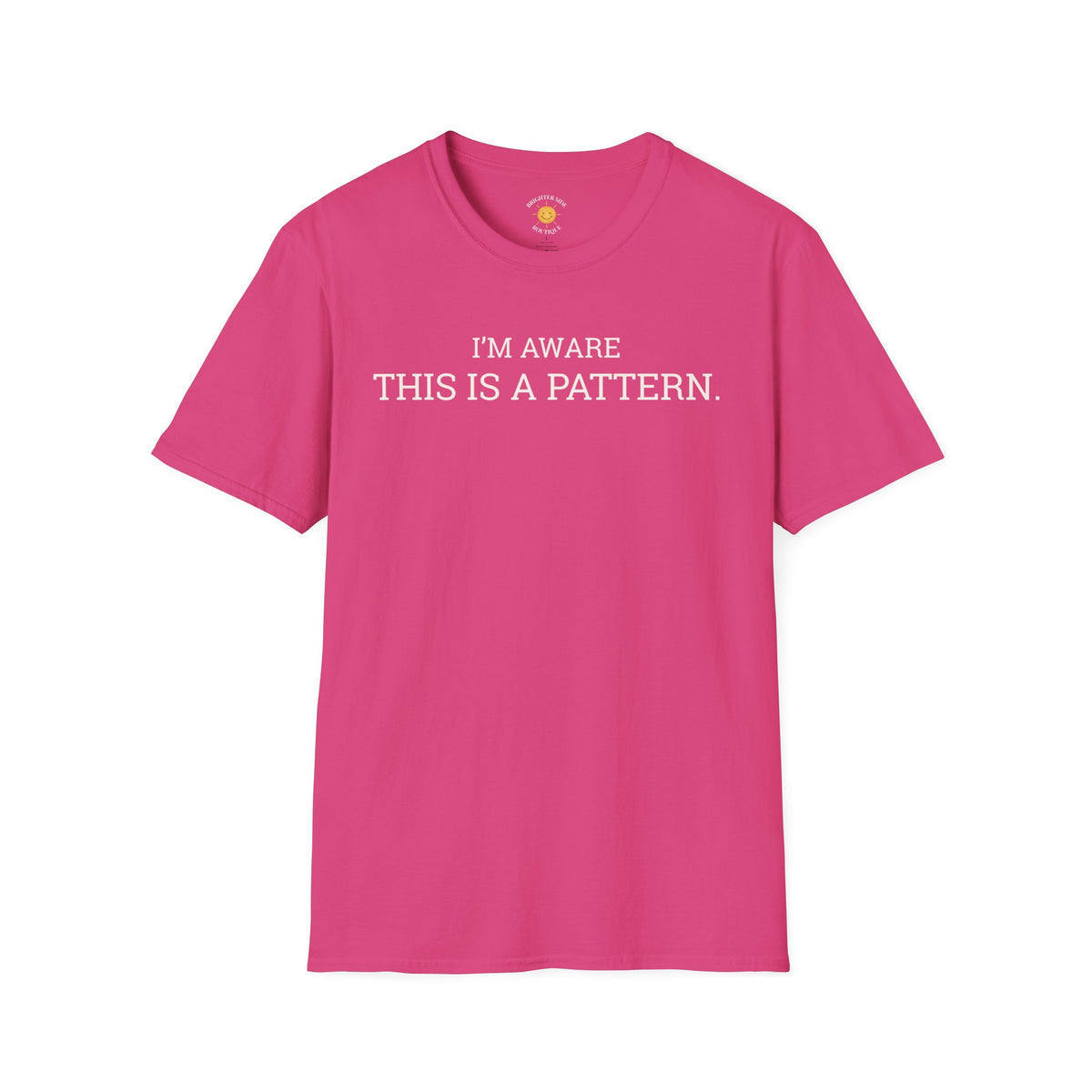 I'm Aware This Is a Pattern T-Shirt