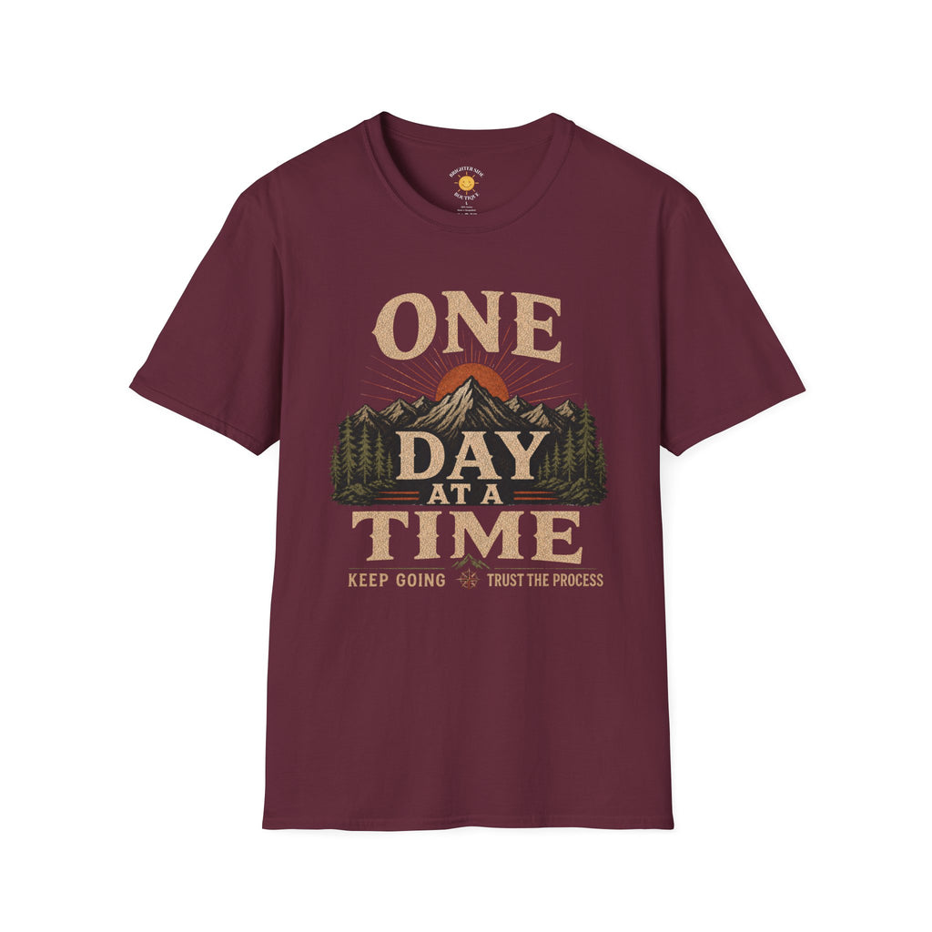 One Day At A Time T-Shirt