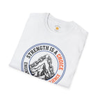 Strength Is A Choice T-Shirt