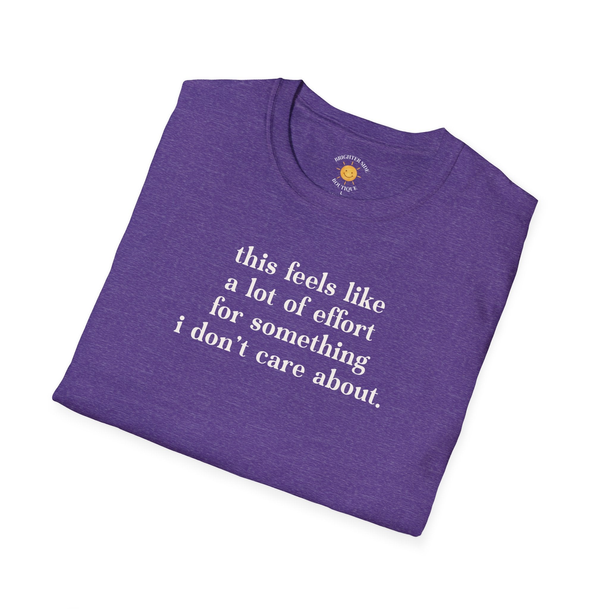 A Lot Of Effort T-Shirt