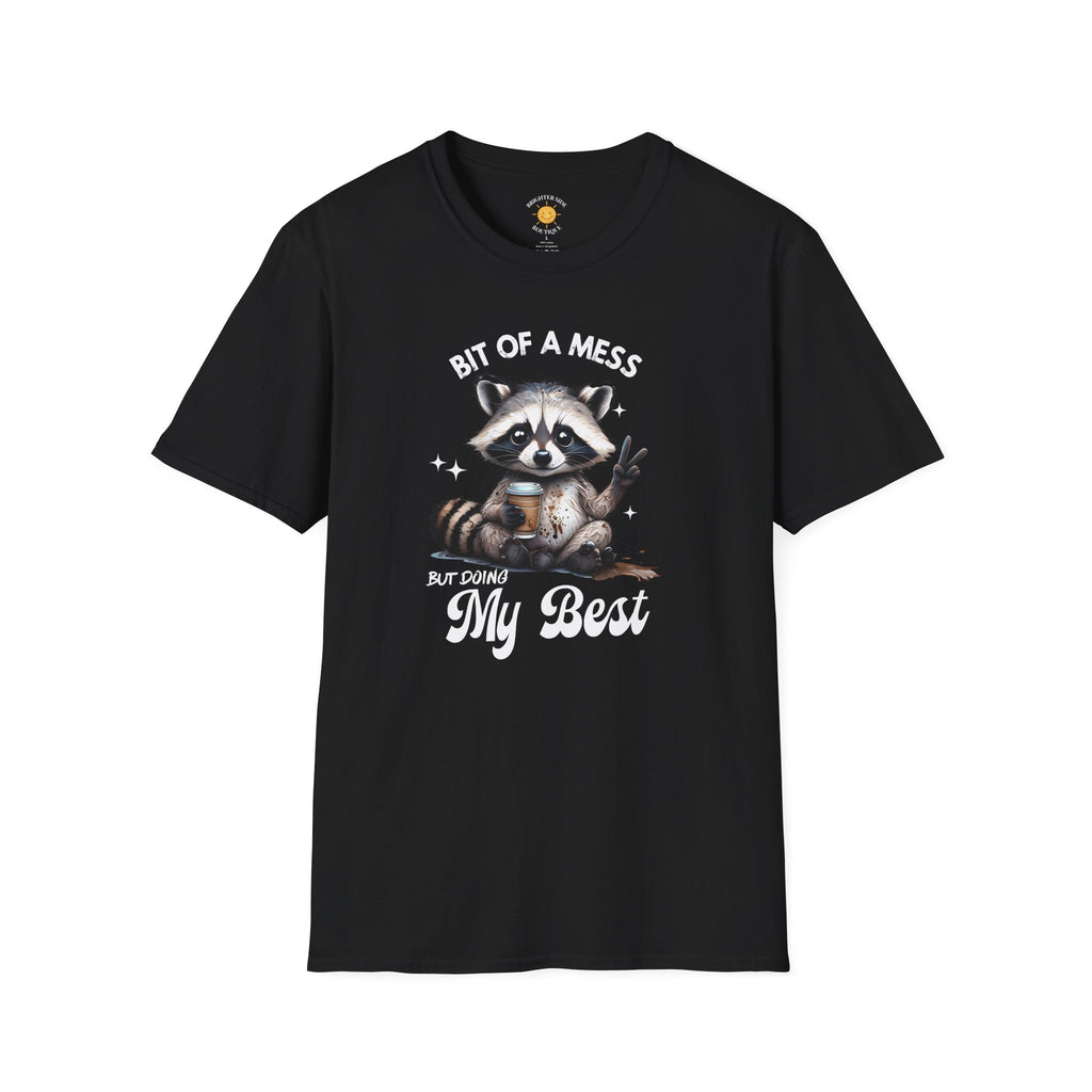Bit Of A Mess T-Shirt