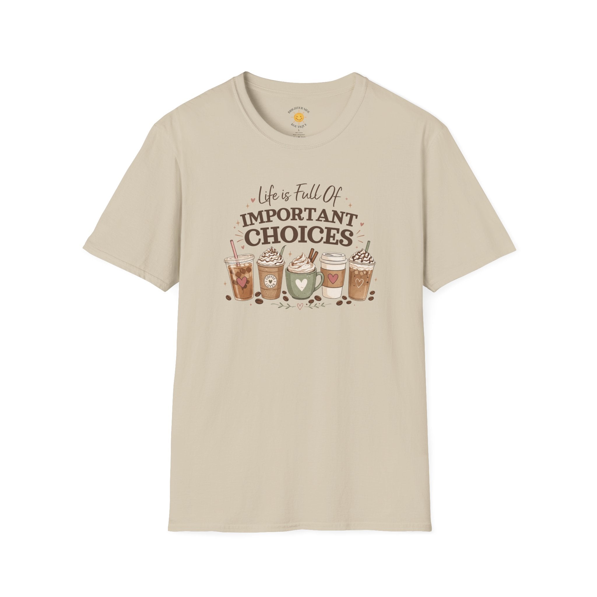 Life Is Full Of Important Choices Coffee Lover Shirt