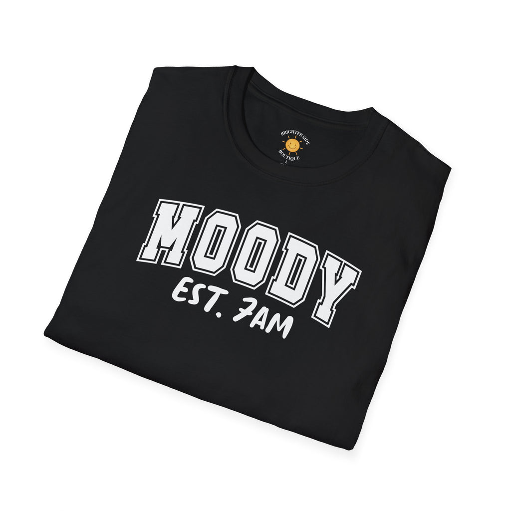 Moody 7am T-Shirt