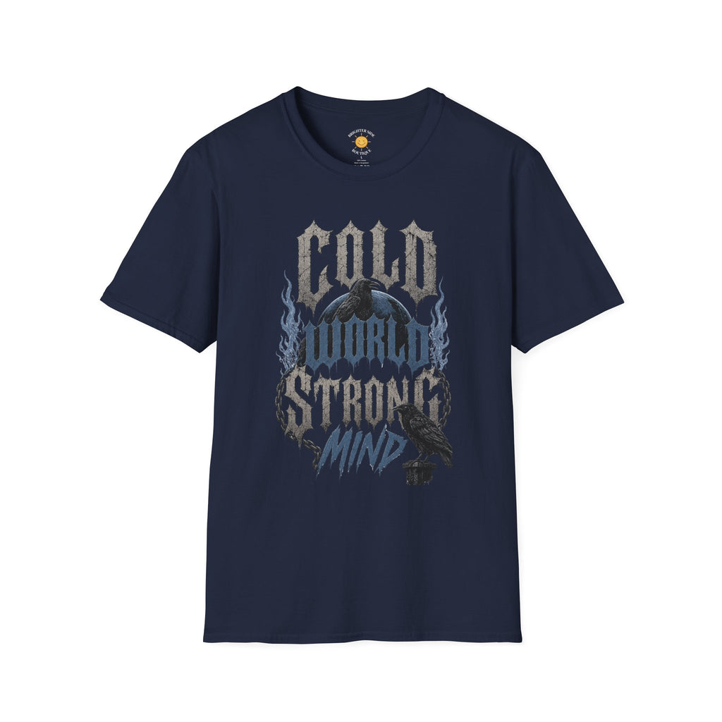 Cold World Strong Mind T-Shirt