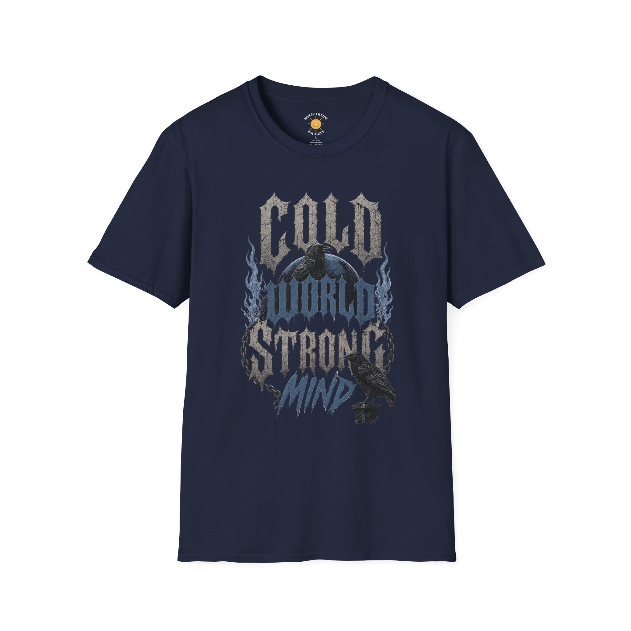 Cold World Strong Mind T-Shirt