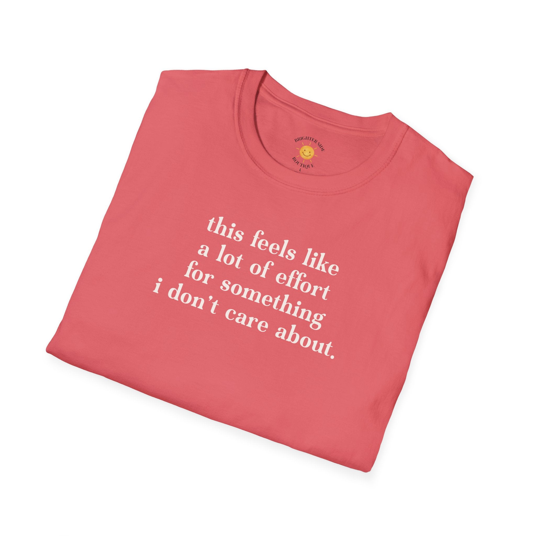 A Lot Of Effort T-Shirt
