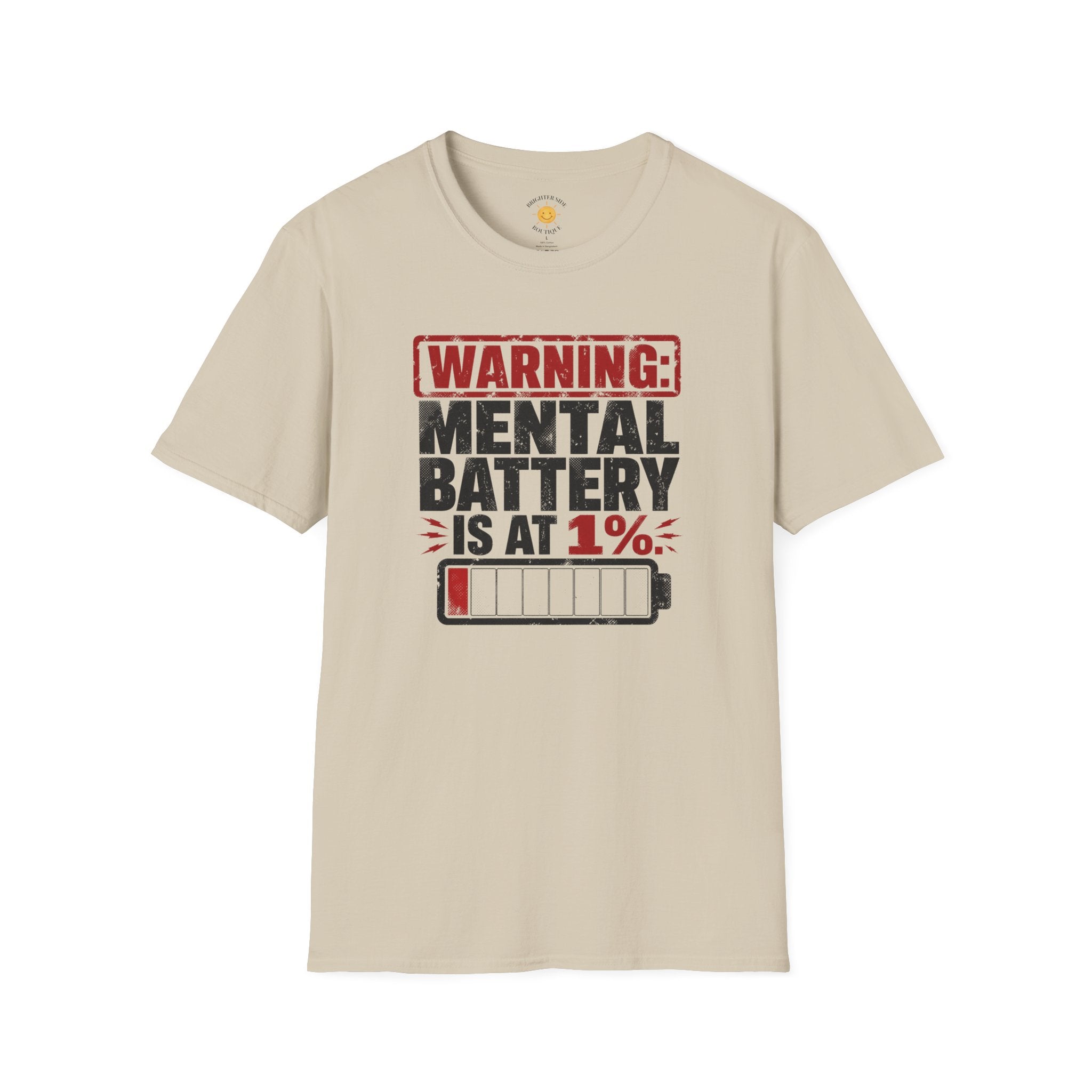 Mental Battery Is At 1% T-Shirt