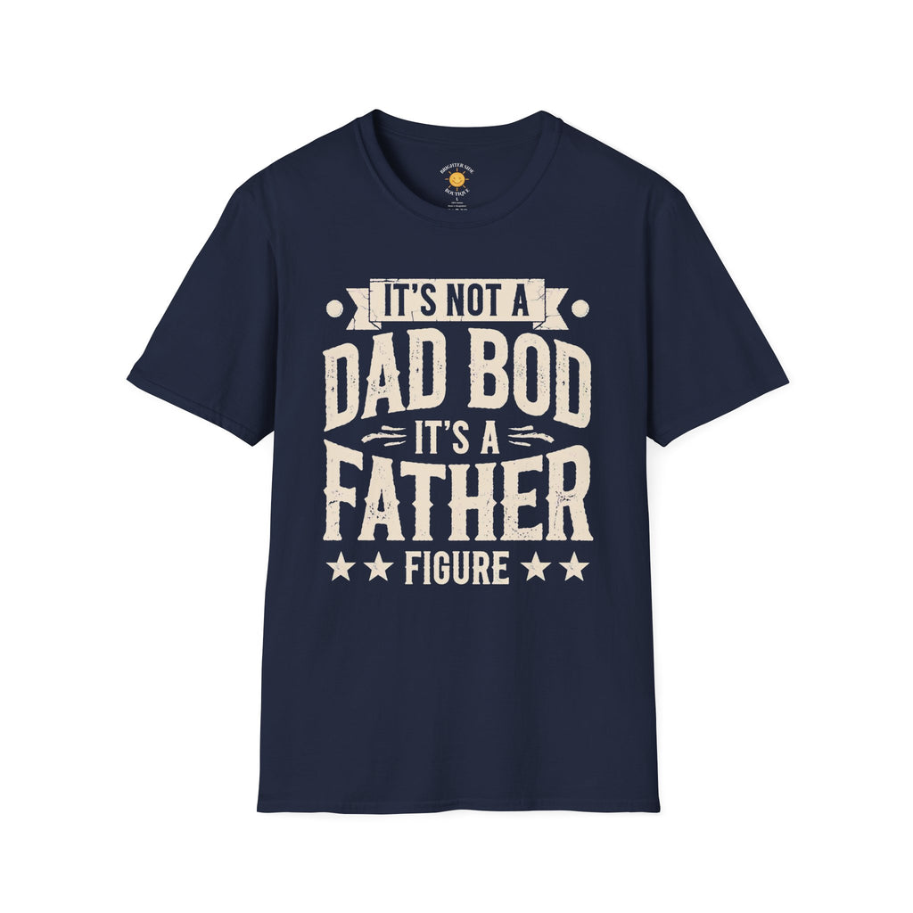 It's a Father Figure T-Shirt