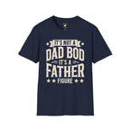 It's a Father Figure T-Shirt