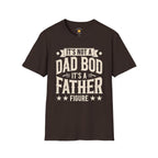 It's a Father Figure T-Shirt