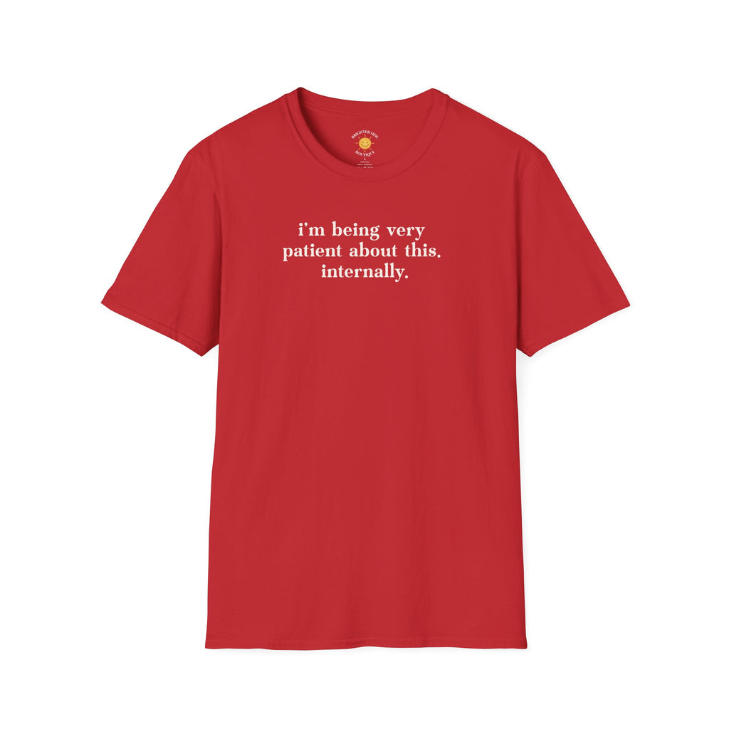 Very Patient About This T-Shirt