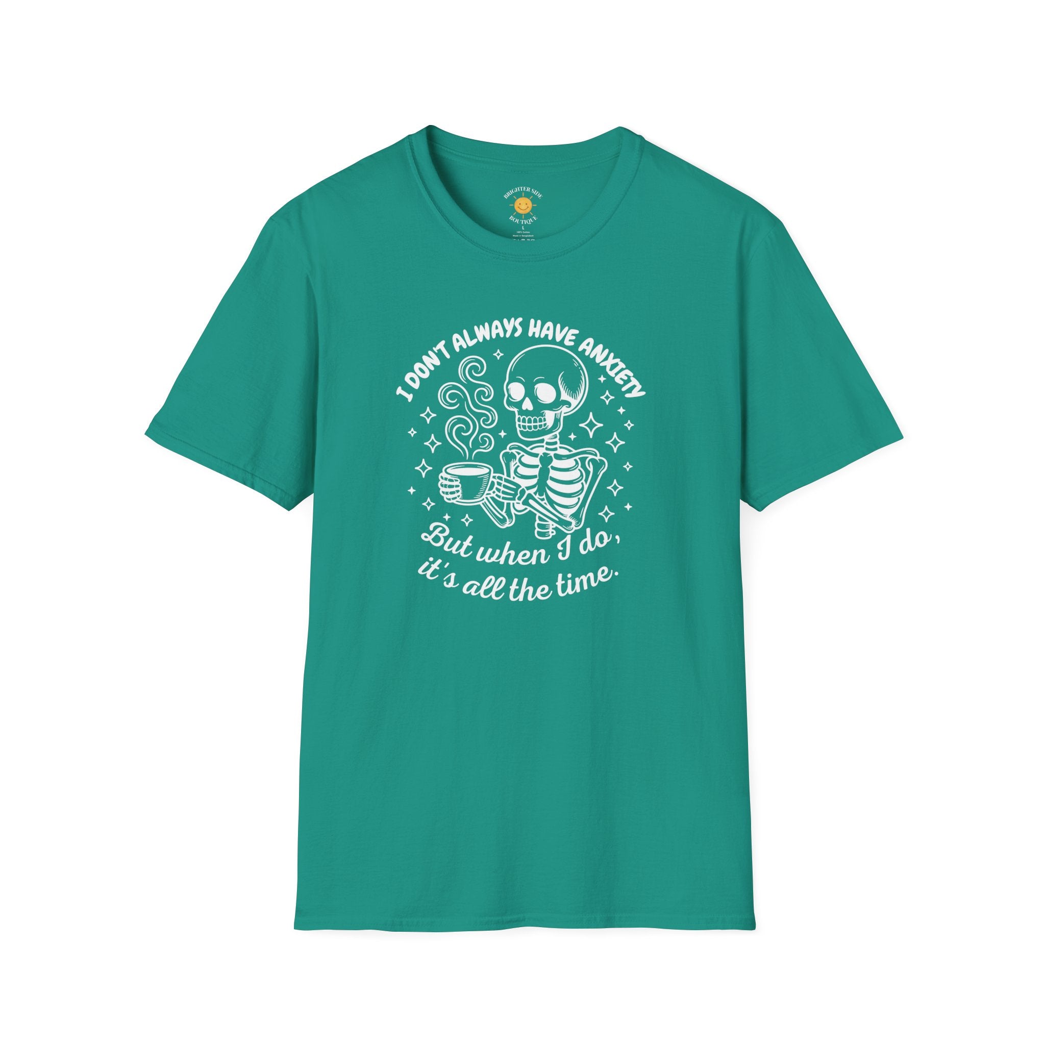 I Don't Always Have Anxiety T-Shirt