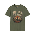 Better Days Ahead T-Shirt