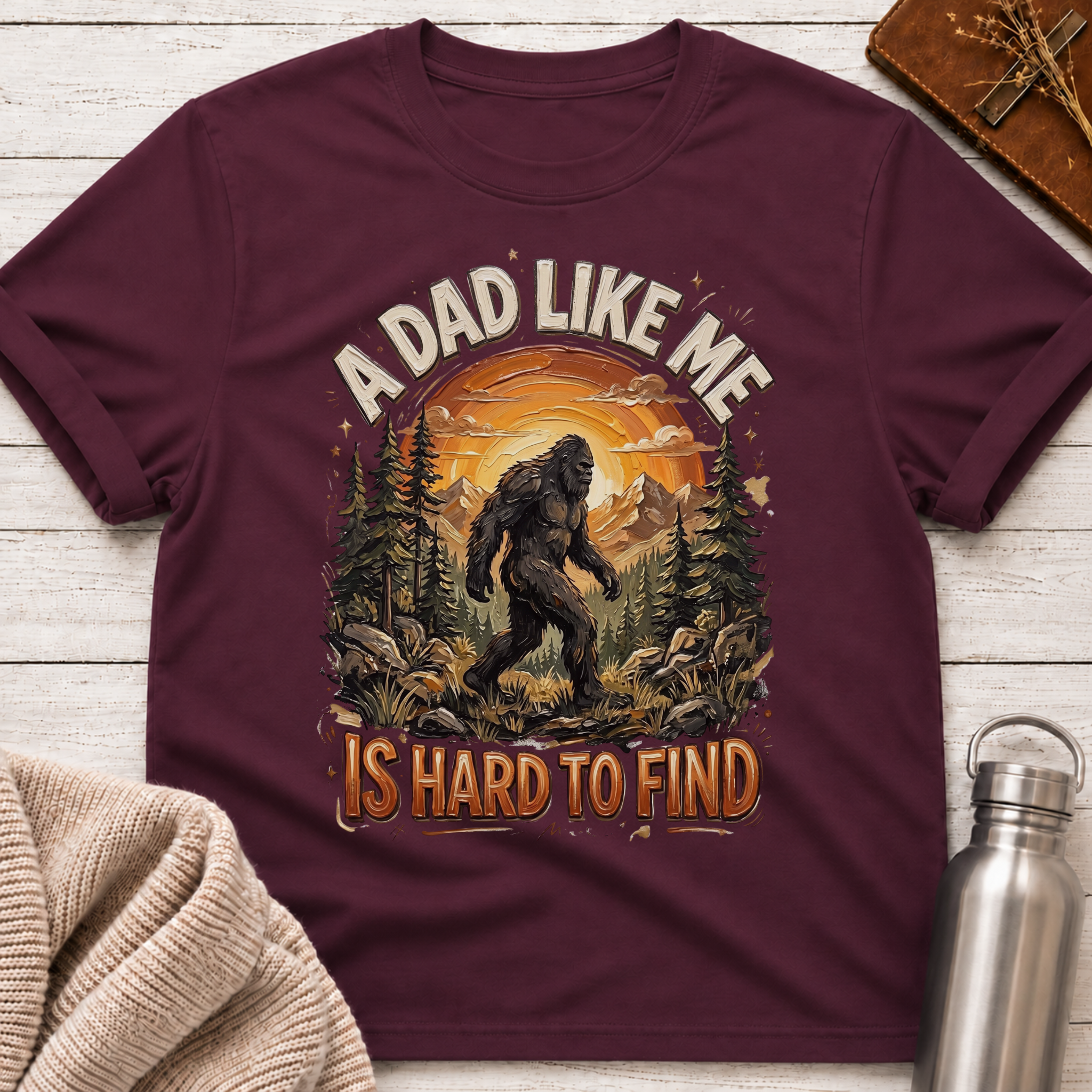 Hard To Find Bigfoot Dad T-Shirt