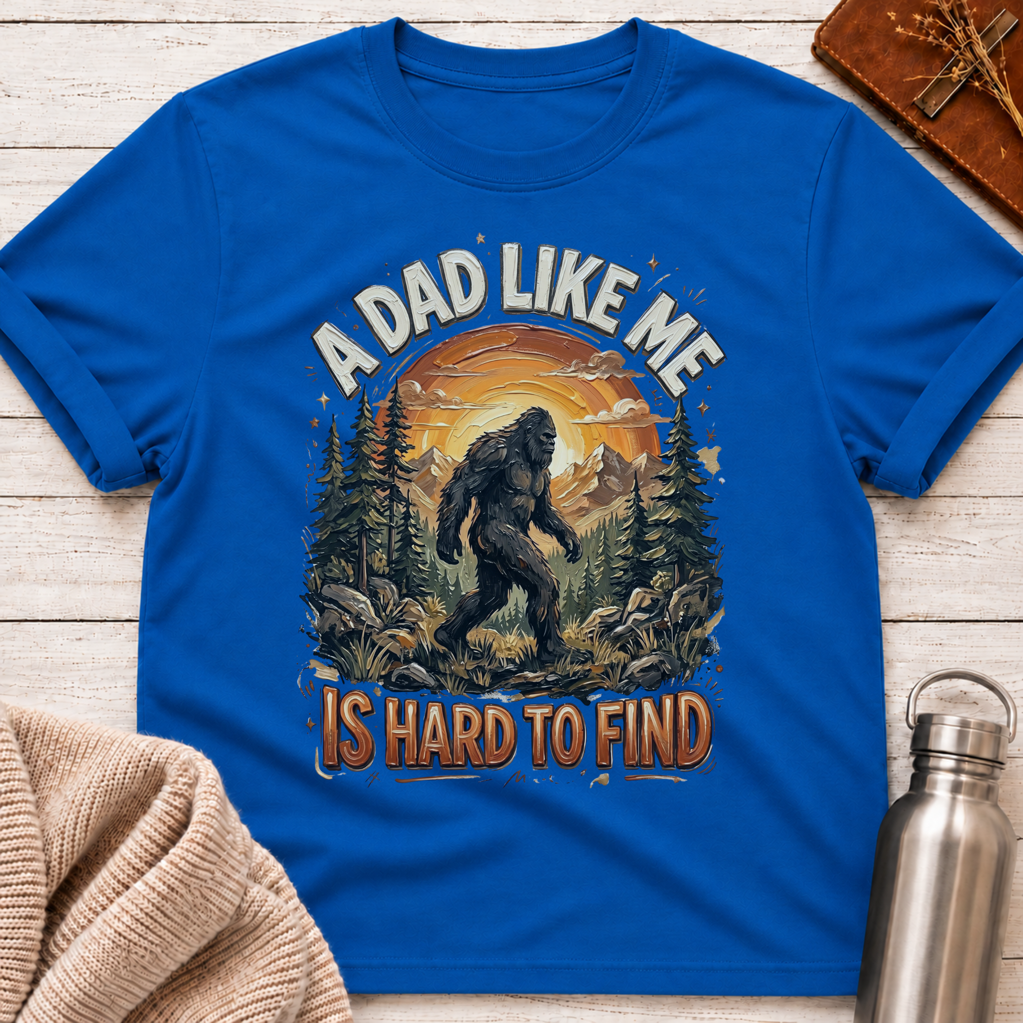 Hard To Find Bigfoot Dad T-Shirt