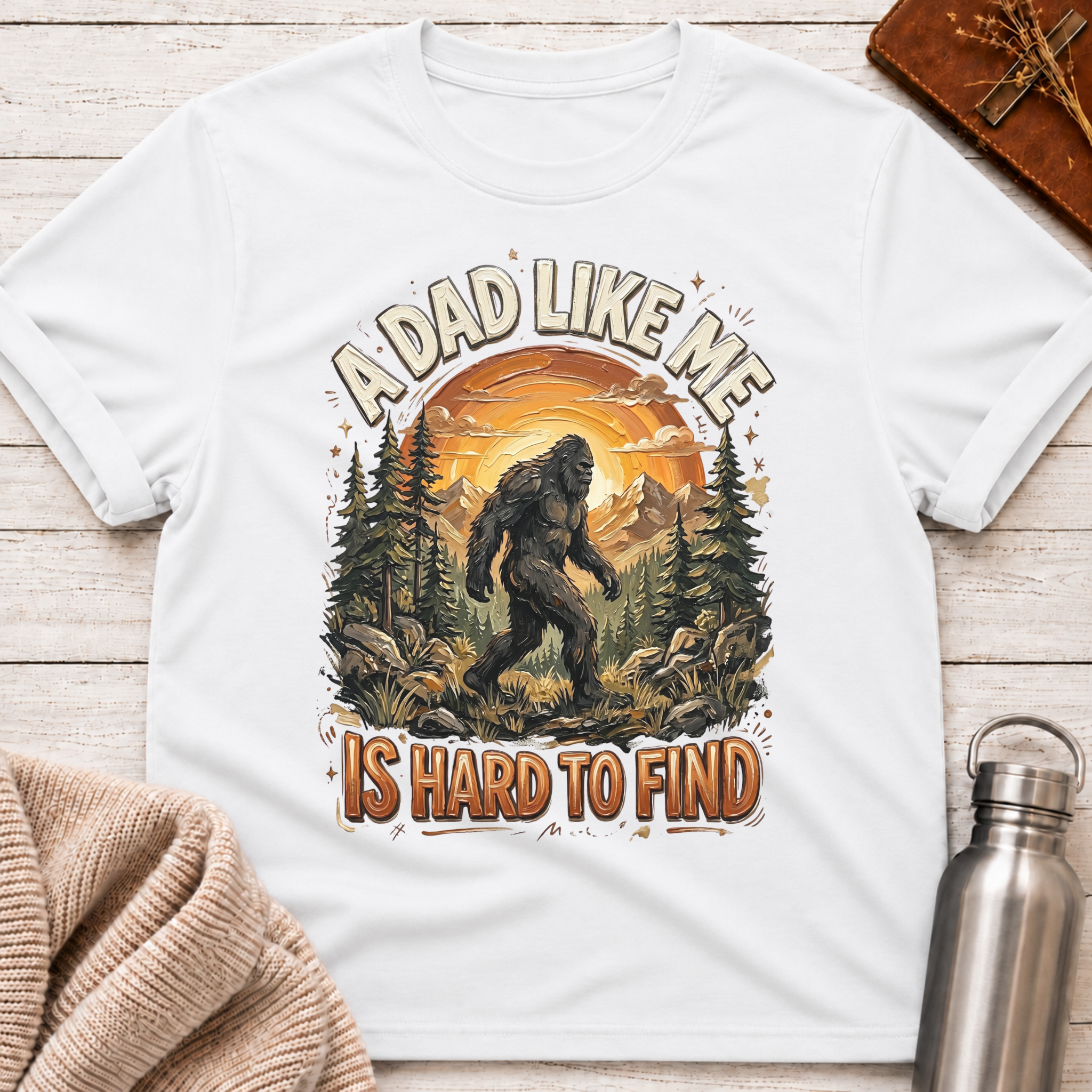 Hard To Find Bigfoot Dad T-Shirt