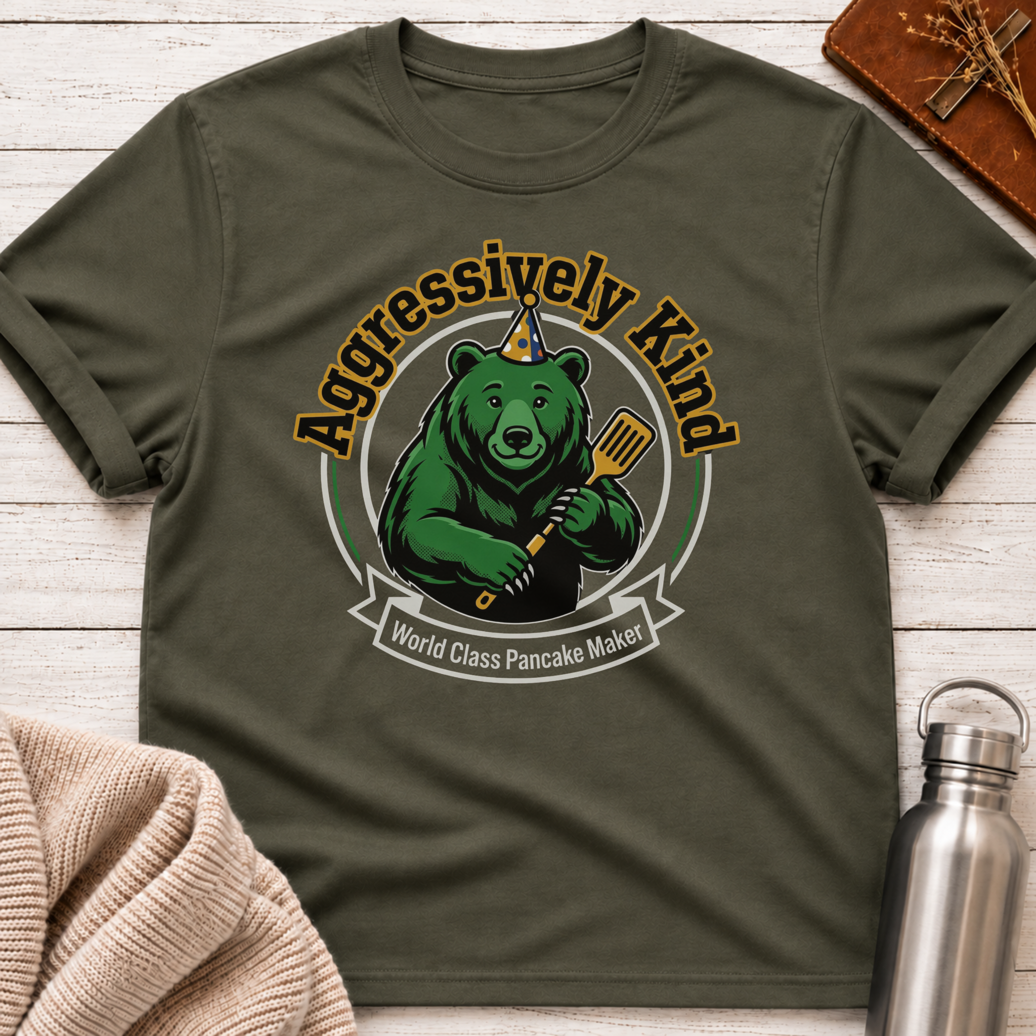 Aggressively Kind World Class Pancake Maker T-Shirt