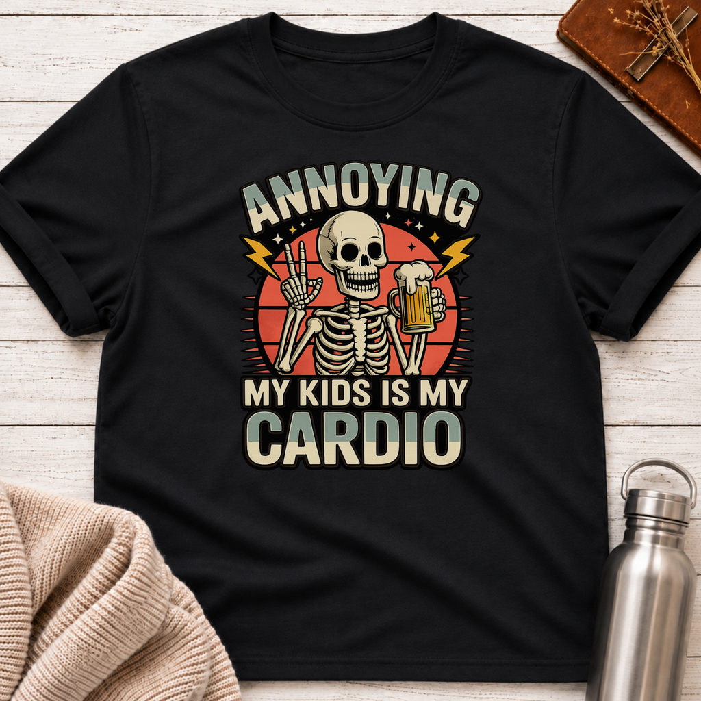 Annoying My Kids Is My Cardio T-Shirt