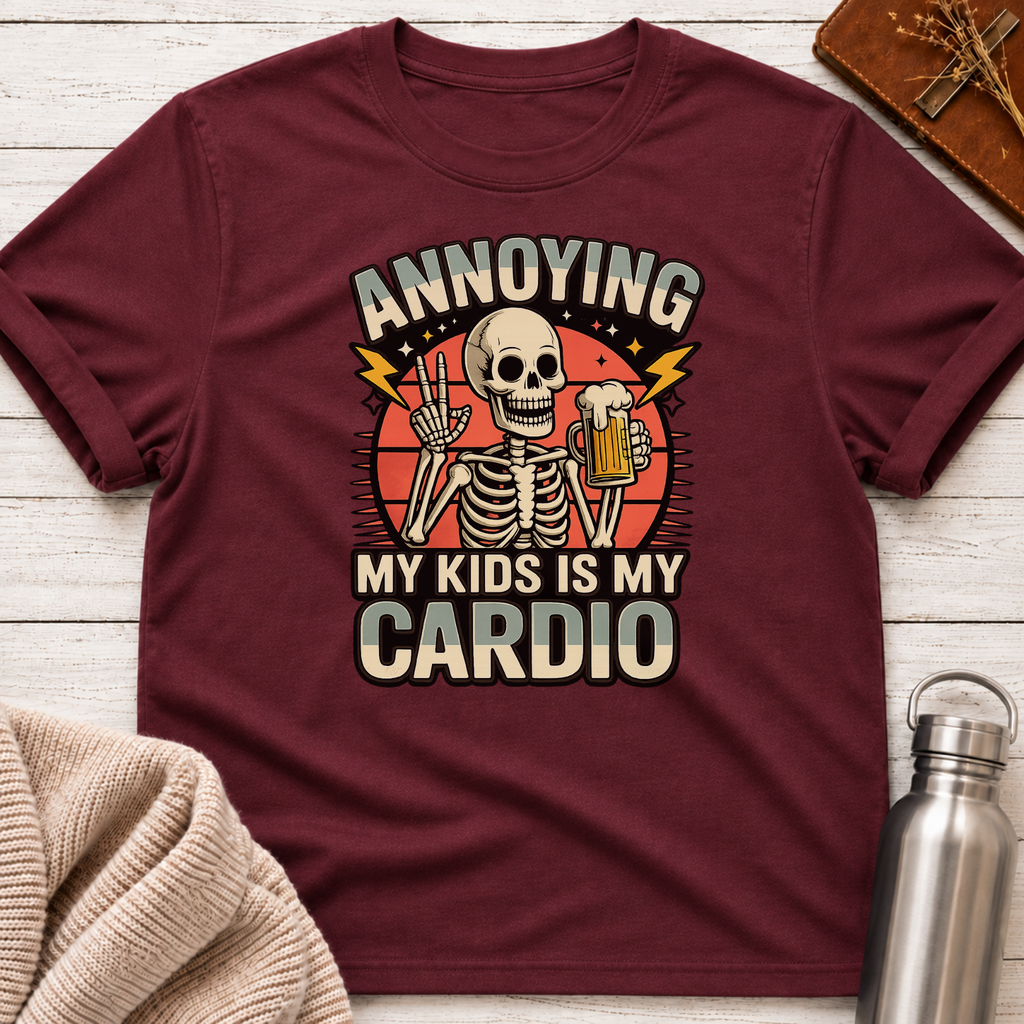 Annoying My Kids Is My Cardio T-Shirt