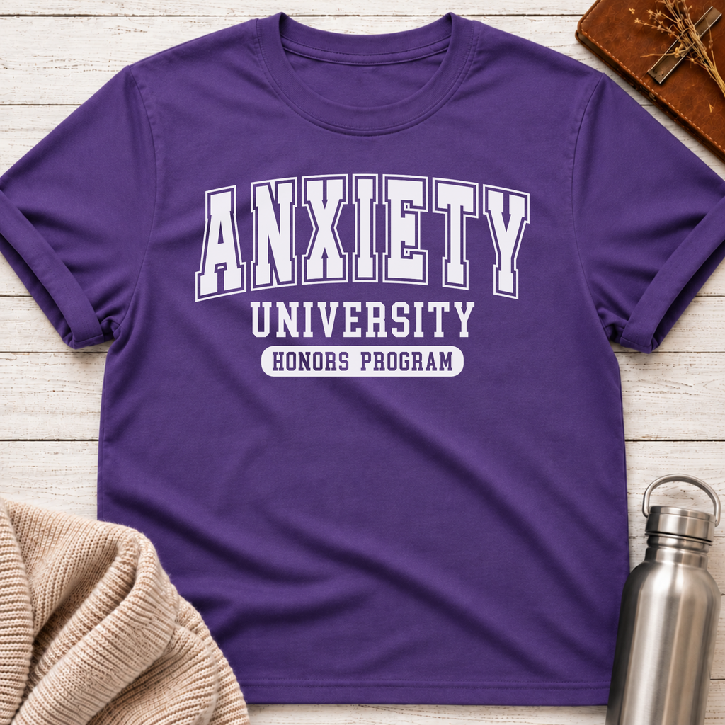 Anxiety University Honors Program T-Shirt